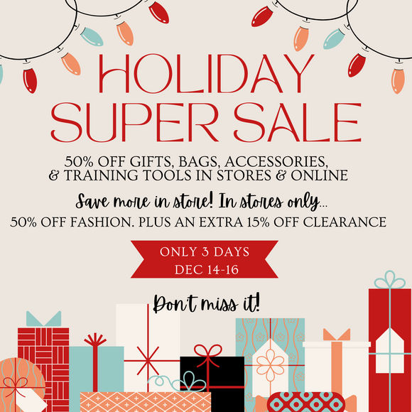 It's our Holiday Super Sale!